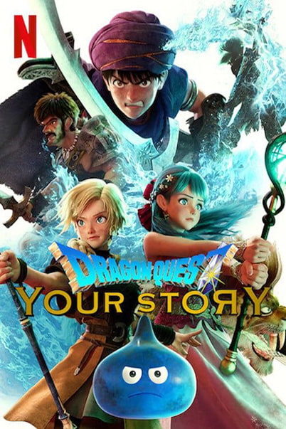 ดูหนังออนไลน์ Dragon Quest Your Story (2019) ดราก้อน เควสท์ ชี้ชะตา